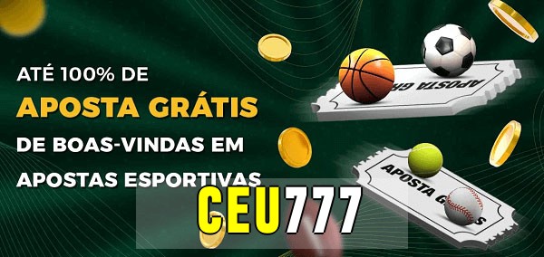 ceu777bet Ate 100% de Aposta Gratis